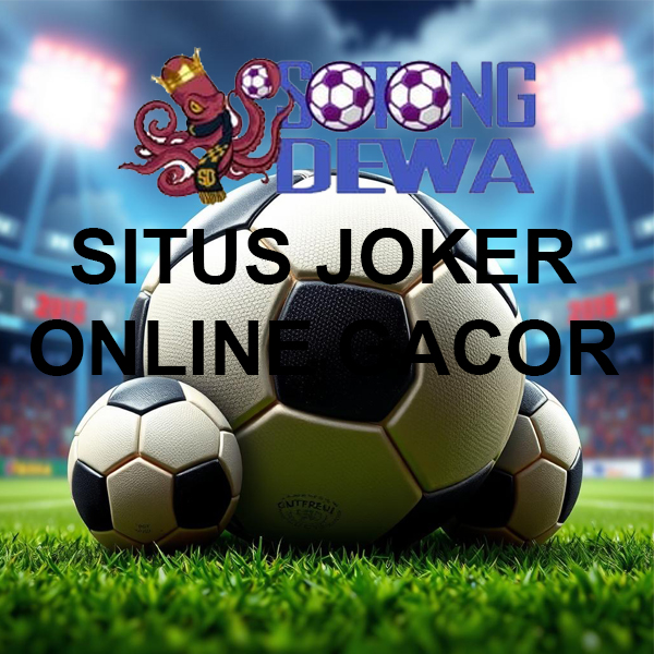 SOTONGDEWA > Rajanya Para Pecinta Game Slot Joker Online Saat Ini image 1